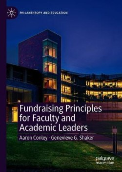 Fundraising Principles for Faculty and Academic Leaders