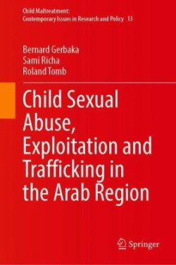 Child Sexual Abuse, Exploitation and Trafficking in the Arab Region