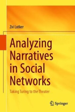 Analyzing Narratives in Social Networks