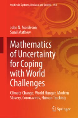 Mathematics of Uncertainty for Coping with World Challenges