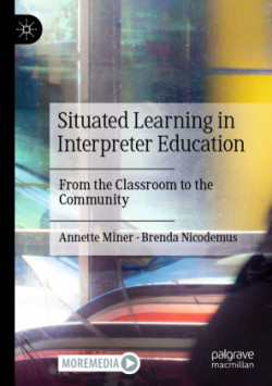 Situated Learning in Interpreter Education From the Classroom to the Community