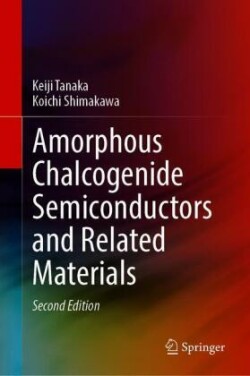 Amorphous Chalcogenide Semiconductors and Related Materials