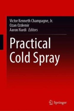 Practical Cold Spray