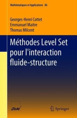 Méthodes Level Set pour l'interaction fluide-structure