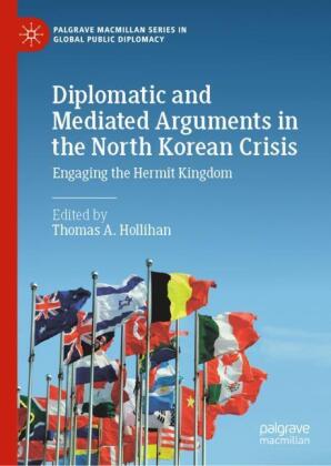 Diplomatic and Mediated Arguments in the North Korean Crisis