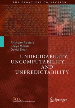 Undecidability, Uncomputability, and Unpredictability