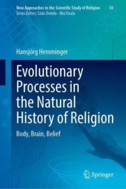 Evolutionary Processes in the Natural History of Religion