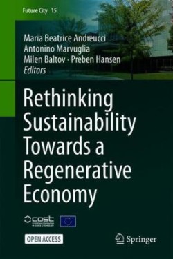Rethinking Sustainability Towards a Regenerative Economy
