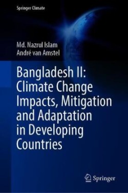 Bangladesh II: Climate Change Impacts, Mitigation and Adaptation in Developing Countries