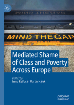 Mediated Shame of Class and Poverty Across Europe