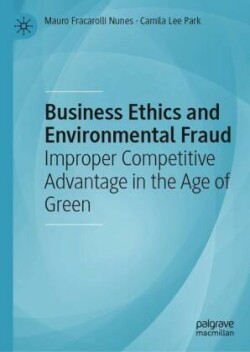 Business Ethics and Environmental Fraud