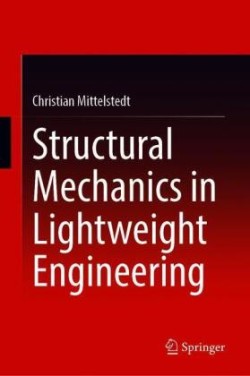 Structural Mechanics in Lightweight Engineering