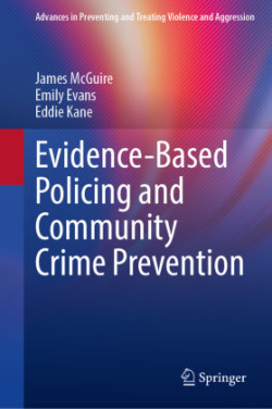 Evidence-Based Policing and Community Crime Prevention