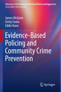 Evidence-Based Policing and Community Crime Prevention