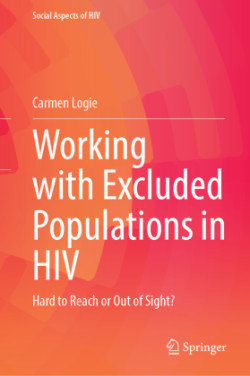 Working with Excluded Populations in HIV
