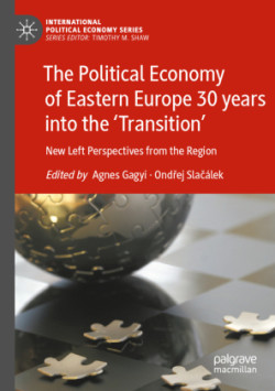 Political Economy of Eastern Europe 30 years into the ‘Transition’