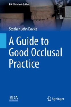 Guide to Good Occlusal Practice