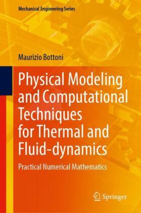 Physical Modeling and Computational Techniques for Thermal and Fluid-dynamics