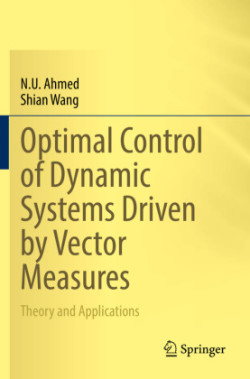 Optimal Control of Dynamic Systems Driven by Vector Measures