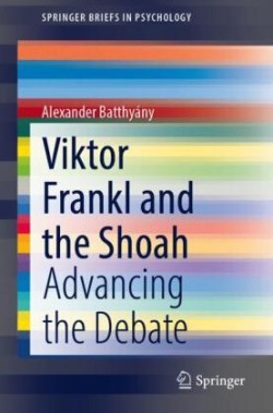 Viktor Frankl and the Shoah