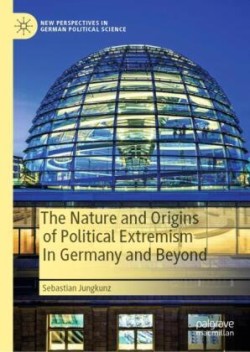 Nature and Origins of Political Extremism In Germany and Beyond