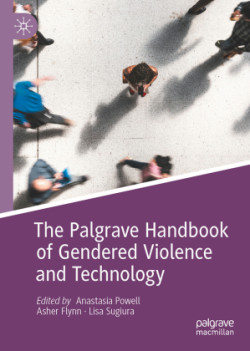 Palgrave Handbook of Gendered Violence and Technology