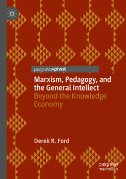 Marxism, Pedagogy, and the General Intellect