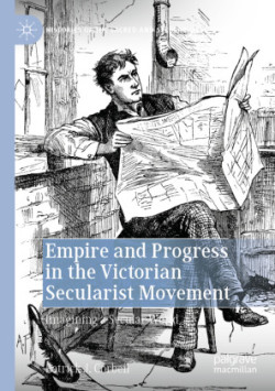 Empire and Progress in the Victorian Secularist Movement