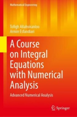Course on Integral Equations with Numerical Analysis