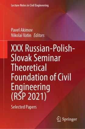 XXX Russian-Polish-Slovak Seminar Theoretical Foundation of Civil Engineering (RSP 2021)