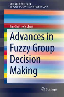 Advances in Fuzzy Group Decision Making