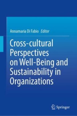 Cross-cultural Perspectives on Well-Being and Sustainability in Organizations