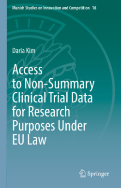 Access to Non-Summary Clinical Trial Data for Research Purposes Under EU Law