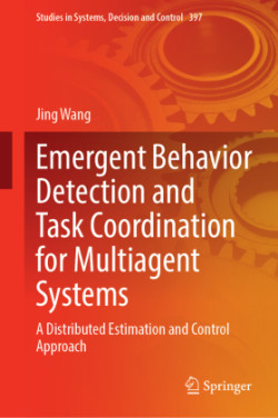 Emergent Behavior Detection and Task Coordination for Multiagent Systems