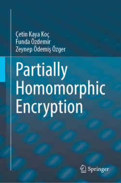 Partially Homomorphic Encryption