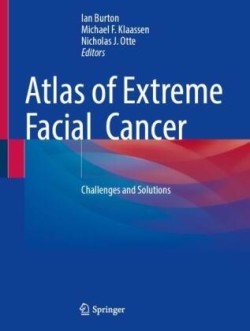 Atlas of Extreme Facial  Cancer