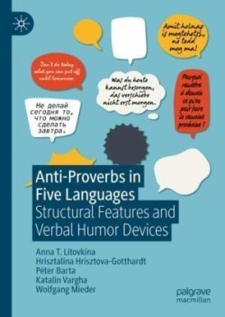 Anti-Proverbs in Five Languages