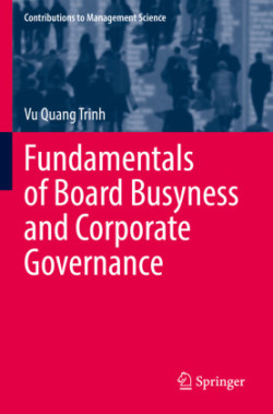 Fundamentals of Board Busyness and Corporate Governance