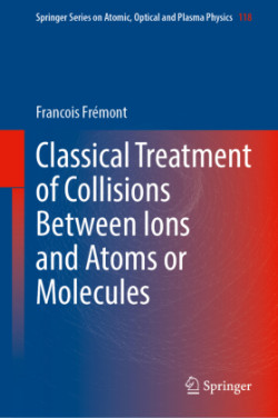 Classical Treatment of Collisions Between Ions and Atoms or Molecules