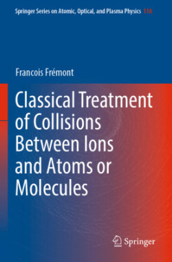 Classical Treatment of Collisions Between Ions and Atoms or Molecules