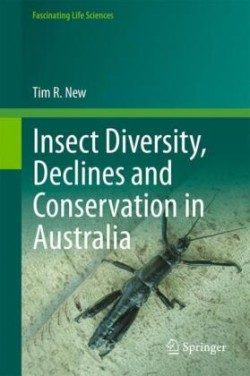 Insect Diversity, Declines and Conservation in Australia