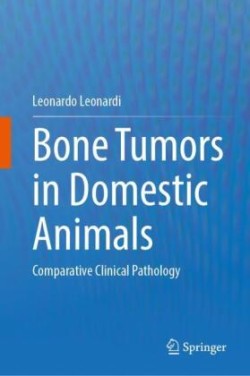 Bone Tumors in Domestic Animals