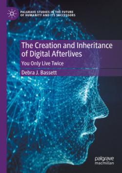 Creation and Inheritance of Digital Afterlives