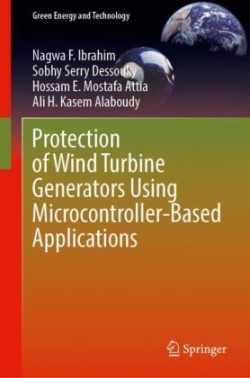 Protection of Wind Turbine Generators Using Microcontroller-Based Applications