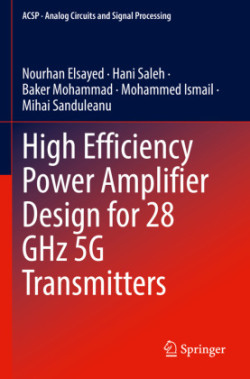 High Efficiency Power Amplifier Design for 28 GHz 5G Transmitters