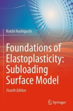 Foundations of Elastoplasticity: Subloading Surface Model