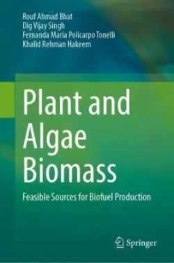 Plant and Algae Biomass