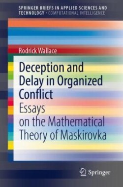 Deception and Delay in Organized Conflict