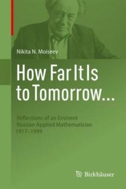 How Far It Is to Tomorrow...