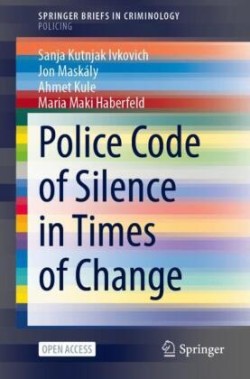 Police Code of Silence in Times of Change